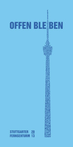 Fernsehturm Stuttgart - offen bleiben