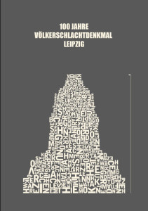 100 Jahre Völkerschlachtdenkmal Leipzig