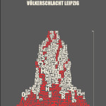 Doppeljubiläum Völkerschlacht Völkerschlachtdenkmal Leipzig